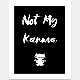 Not My Karma Funny Meditating Frog Posters and Art